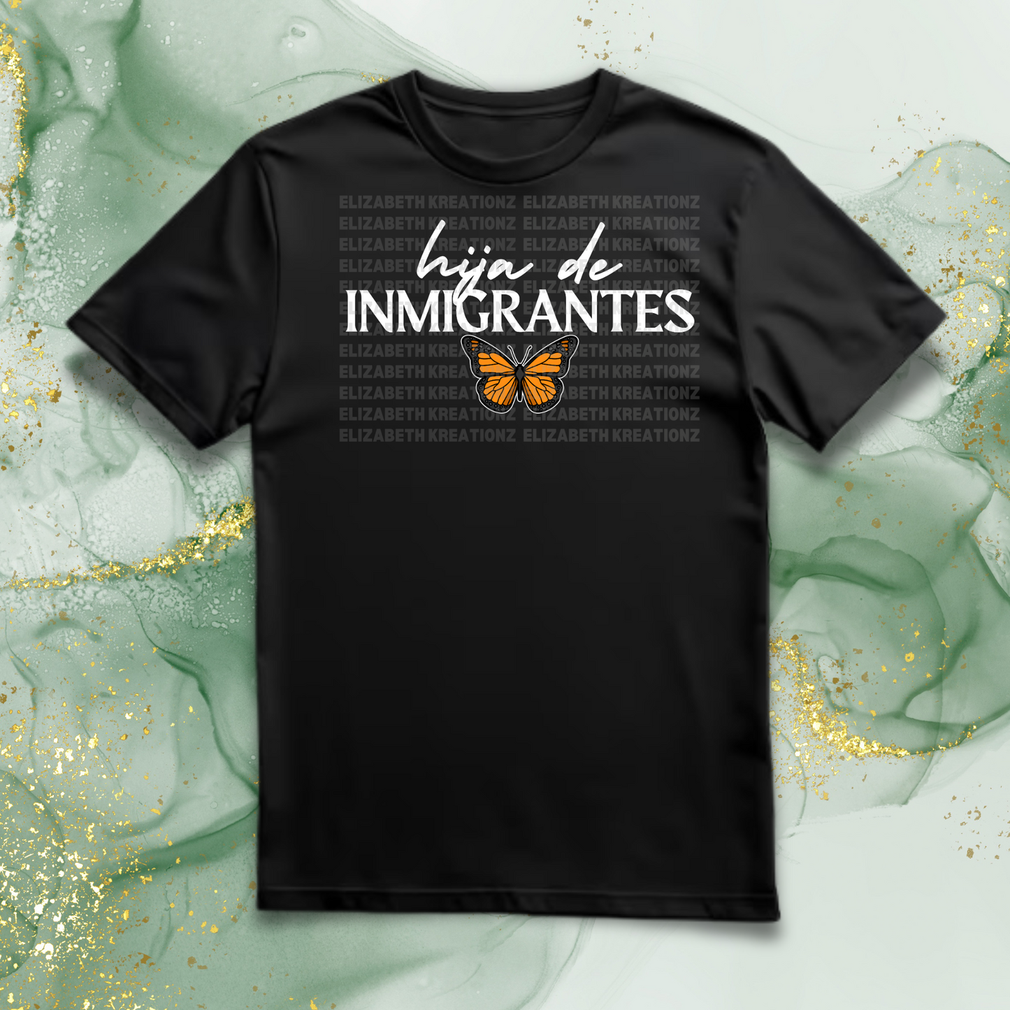 HIJA DE INMIGRANTES SHIRT