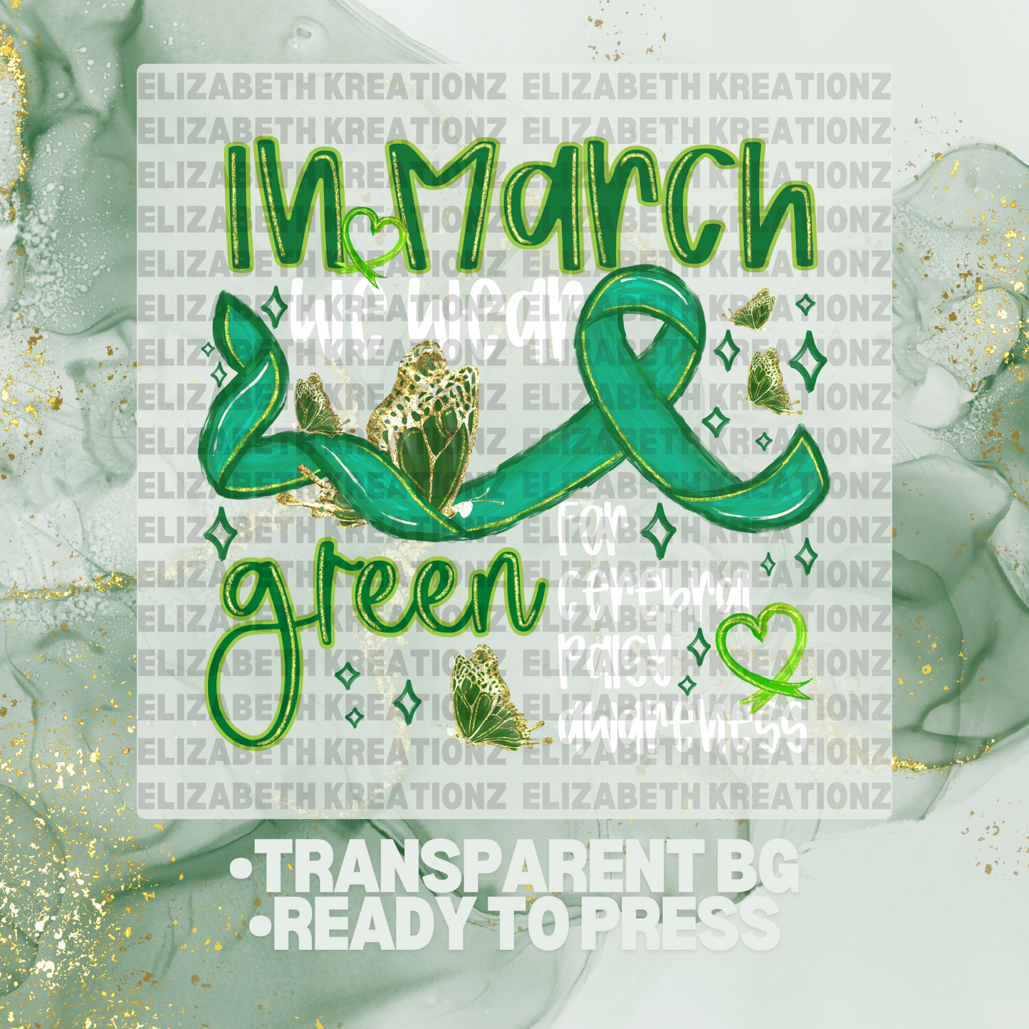 WE WEAR GREEN CELEBRAL PALSY DTF TRANSFER