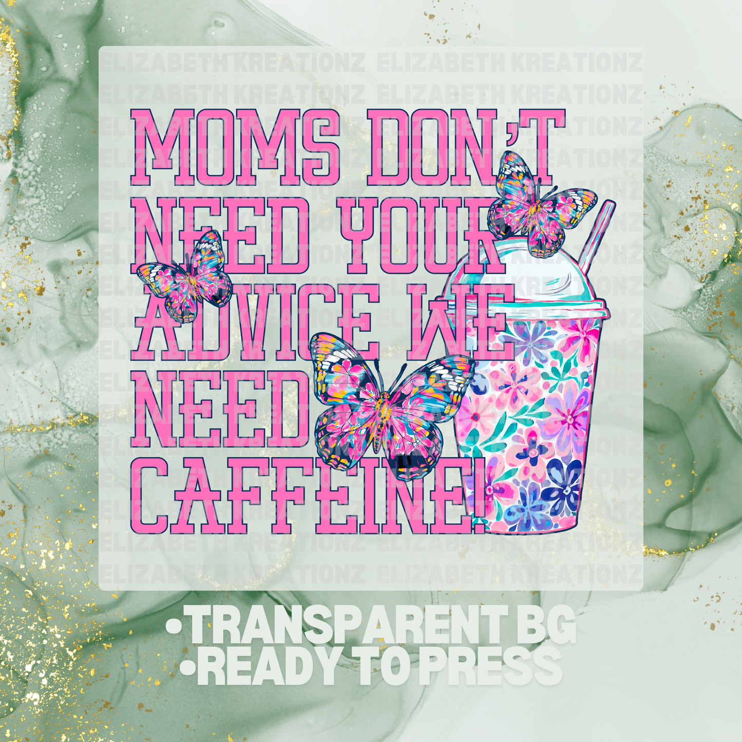 MOM NEEDS CAFFEINE DTF TRANSFER