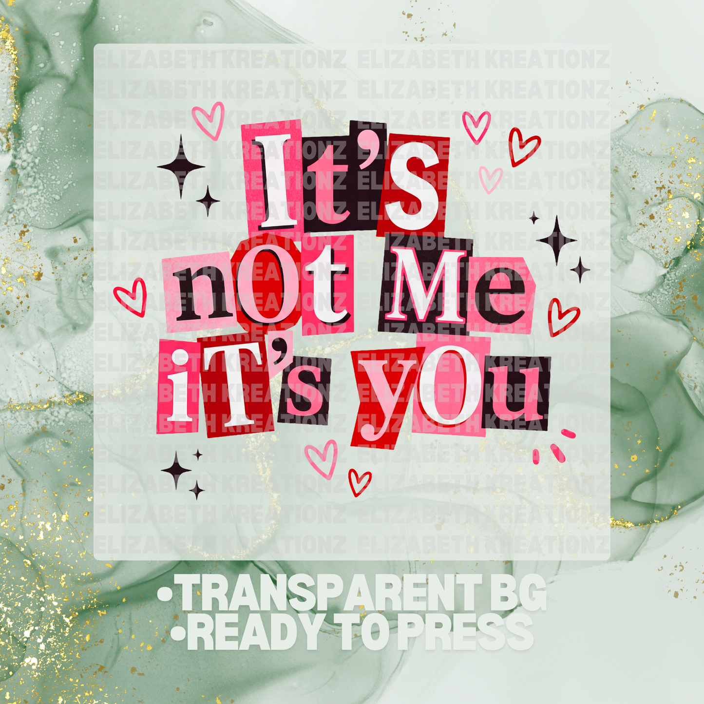 ITS NOT ME, ITS YOU DTF TRANSFER