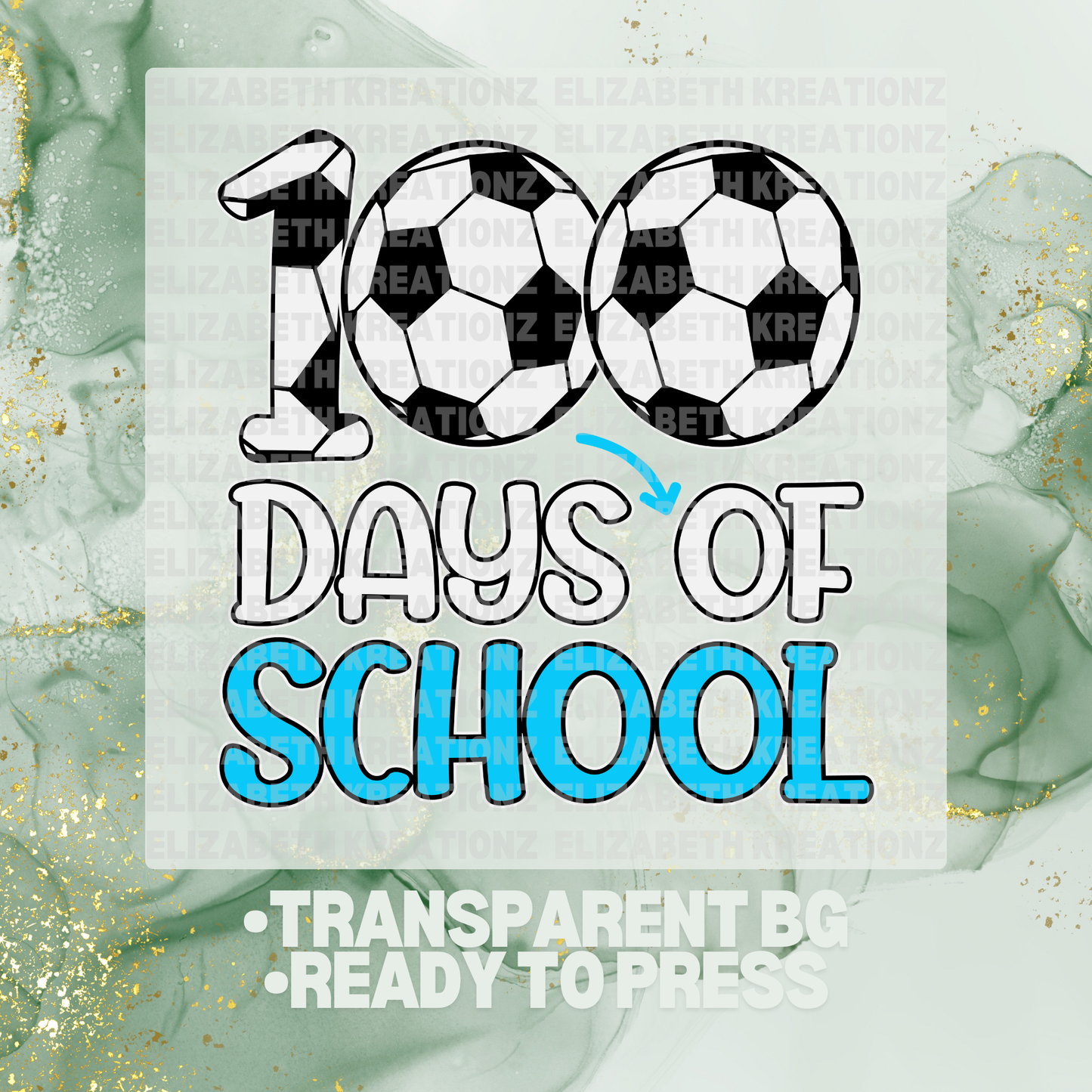 SOCCER 100 DAYS DTF TRANSFER