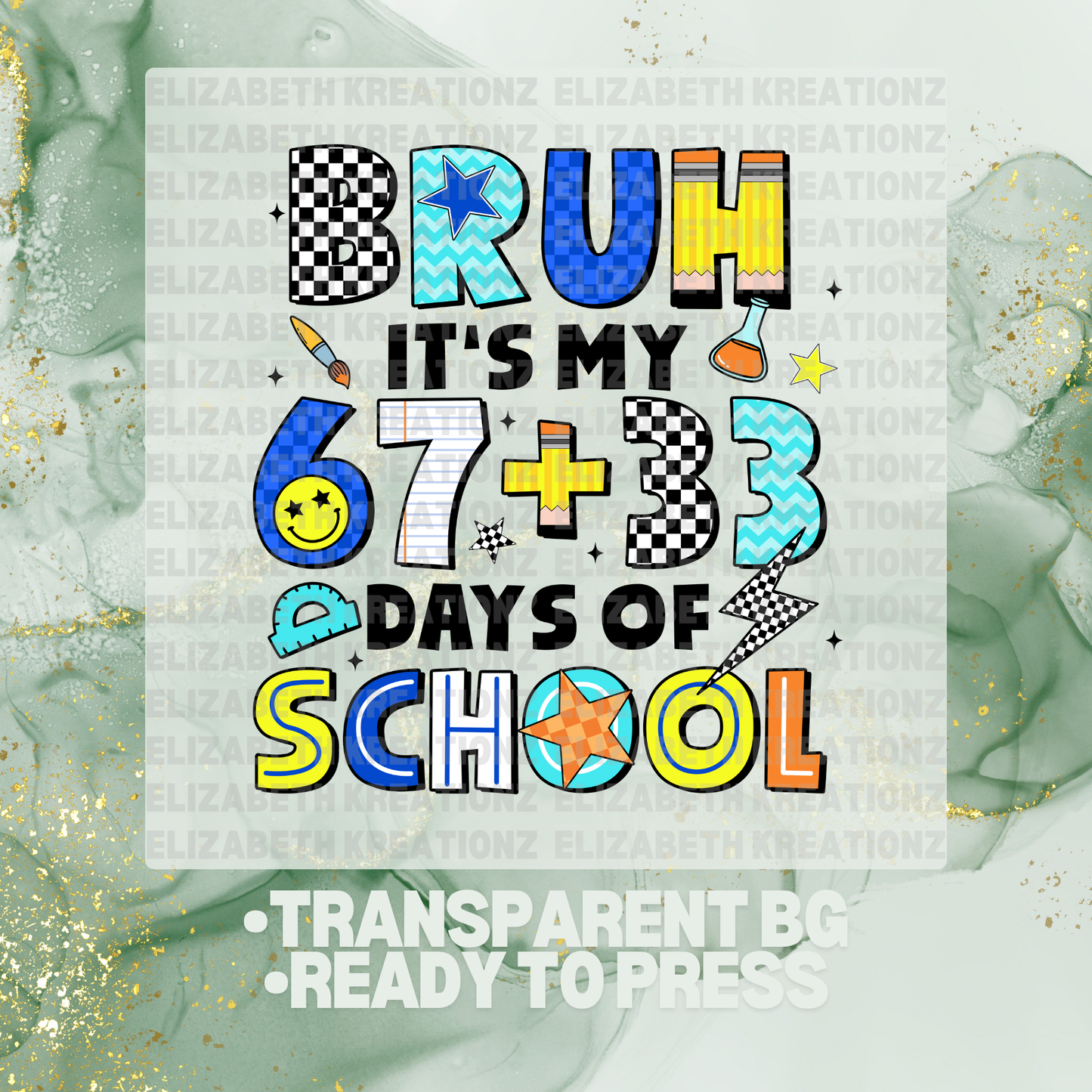 67 + 33 DAYS OF SCHOOL BLUE DTF TRANSFER