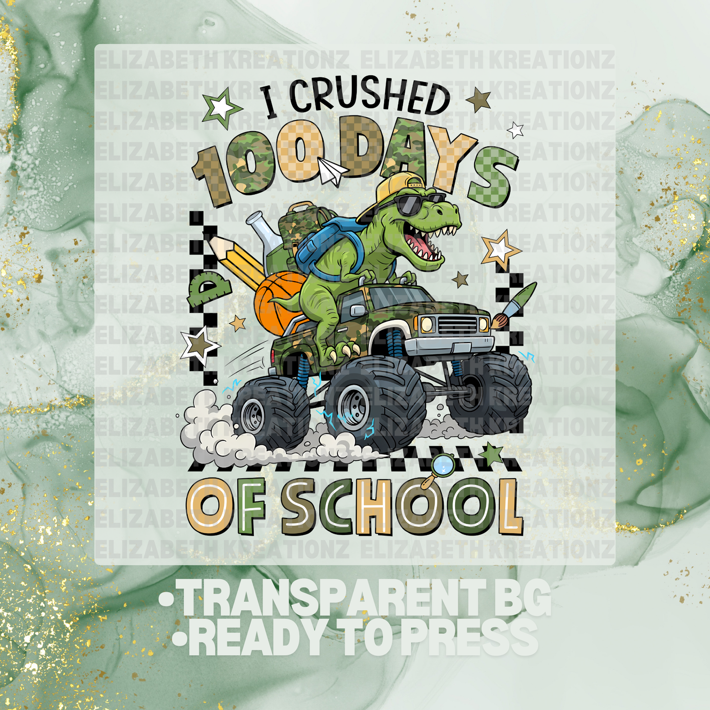 I CRUSHED 100 DAYS OF SCHOOL DTF TRANSFER