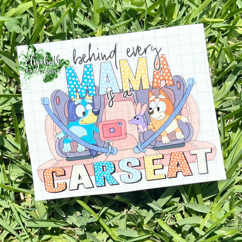 BEHIND EVERY CAR SEAT CAR DECAL