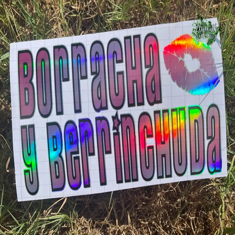 BORRACHA Y BERRINCHUDA HOLOGRAPHIC CAR DECAL