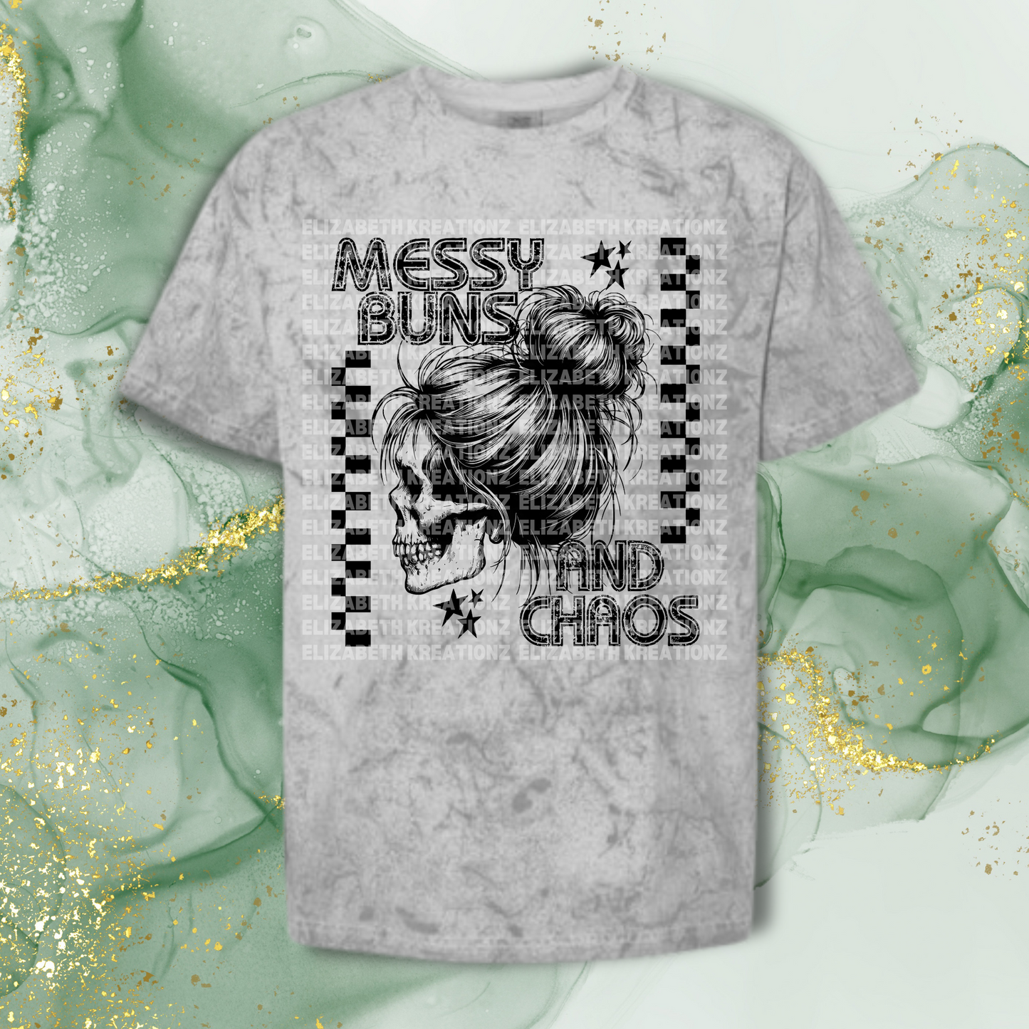 MESSY BUNS & CHAOS SHIRT