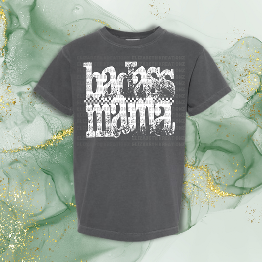 BADASS MAMA SHIRT