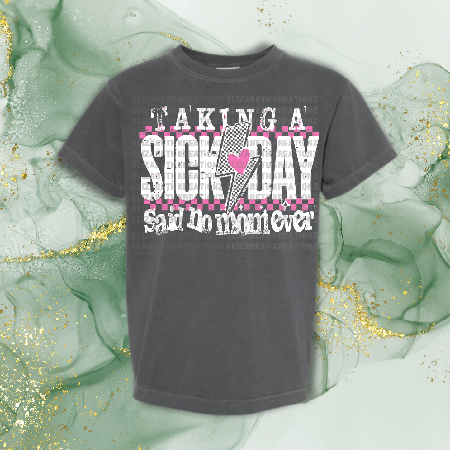 SICK DAY SHIRT