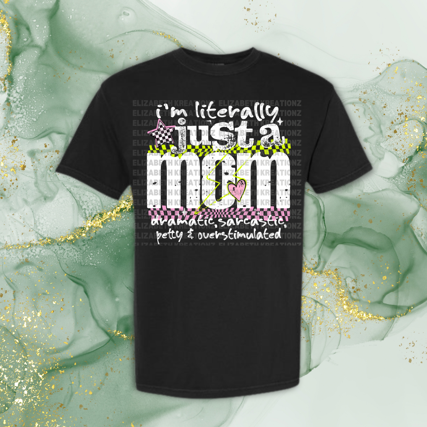JUST A MOM SHIRT