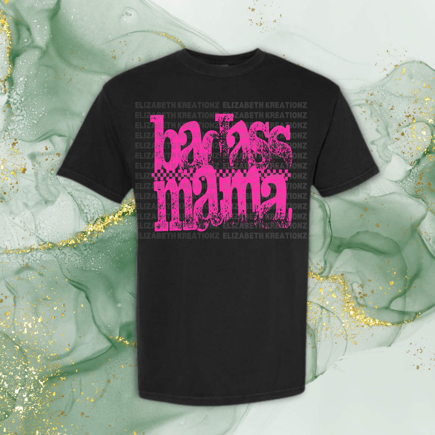BADASS MAMA SHIRT