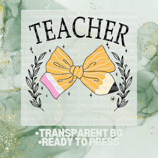 TEACHER PENCIL DTF TRANSFER