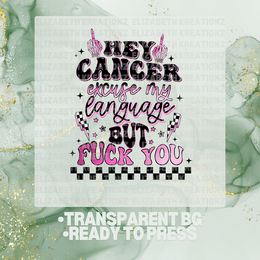 F*CK CANCER DTF TRANSFER