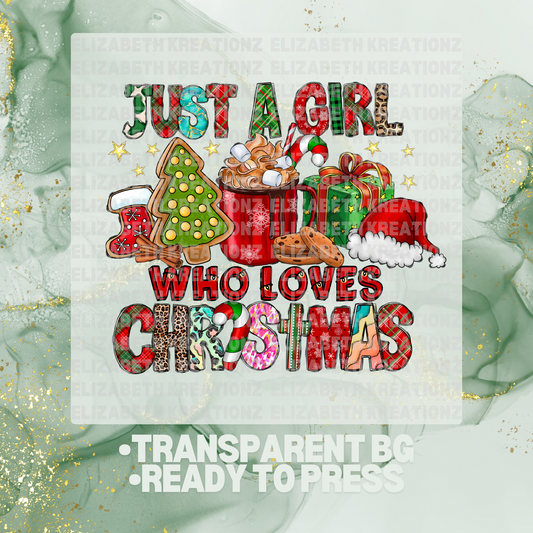 A GIRL WHO LOVES CHRISTMAS DTF TRANSFER