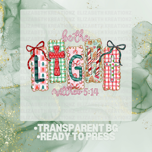 BE THE LIGHT DTF TRANSFER