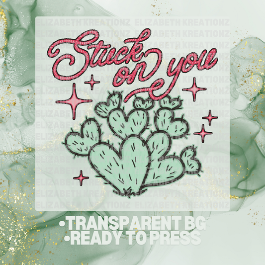 STUCK ON YOU DTF TRANSFER