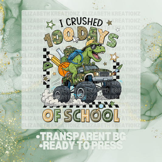 I CRUSHED 100 DAYS OF SCHOOL DTF TRANSFER