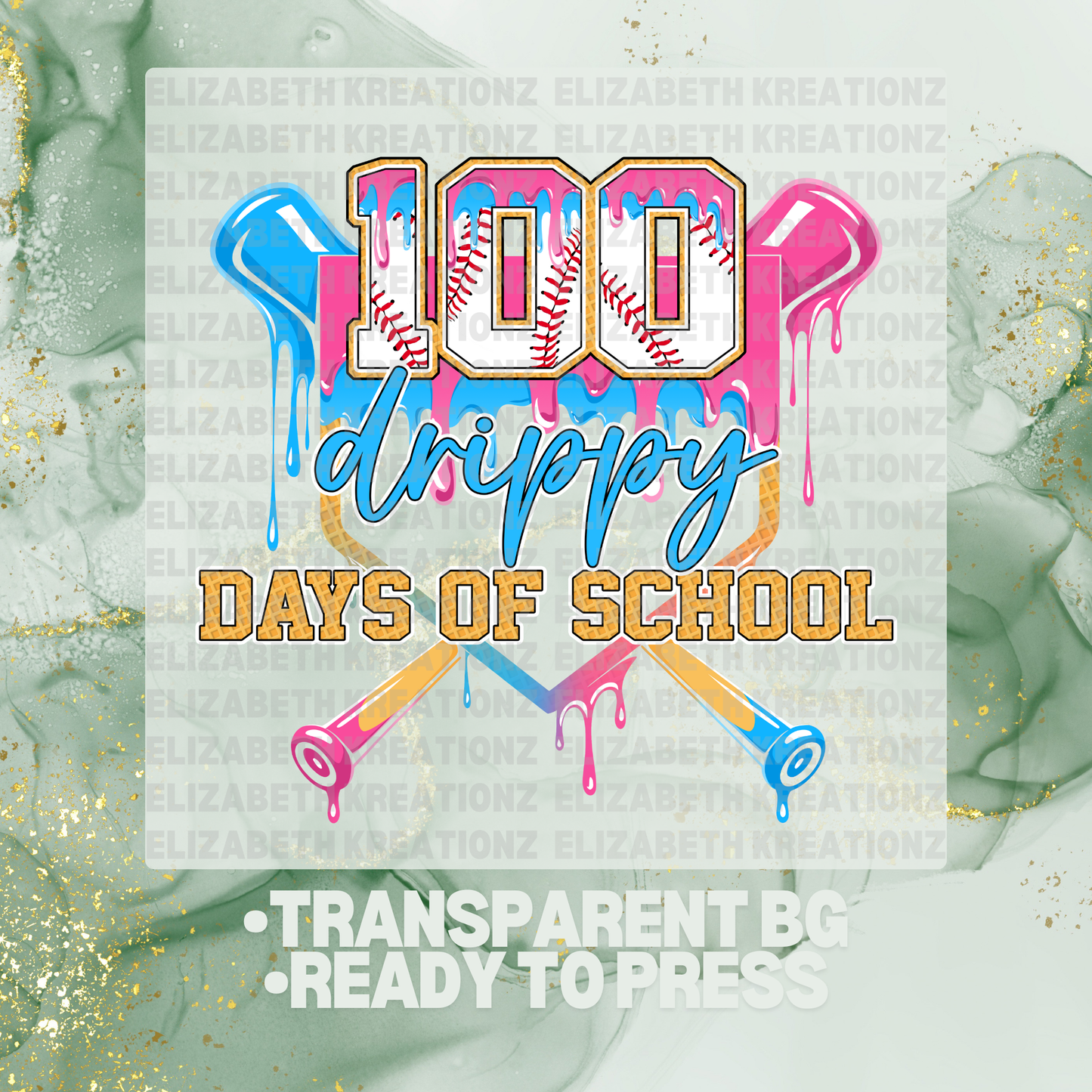100 DRIPPY DAYS OF SCHOOL BLUE DTF TRANSFER