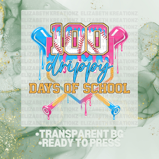 100 DRIPPY DAYS OF SCHOOL BLUE DTF TRANSFER