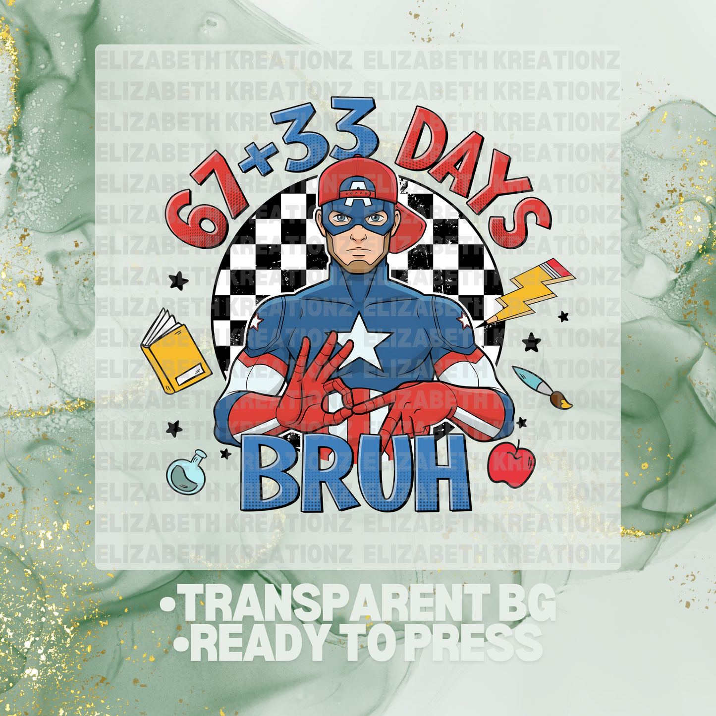 HEROES 67 + 33 DAYS OF SCHOOL BLUE DTF TRANSFER