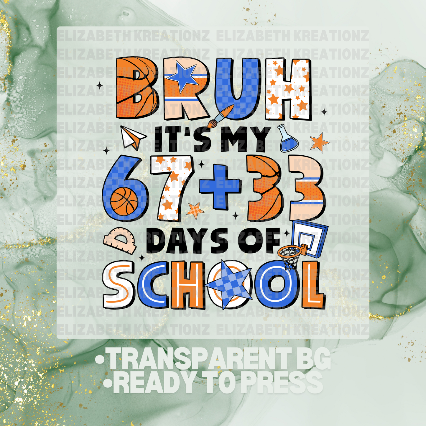 SPORTS 67 + 33 DAYS OF SCHOOL BLUE DTF TRANSFER