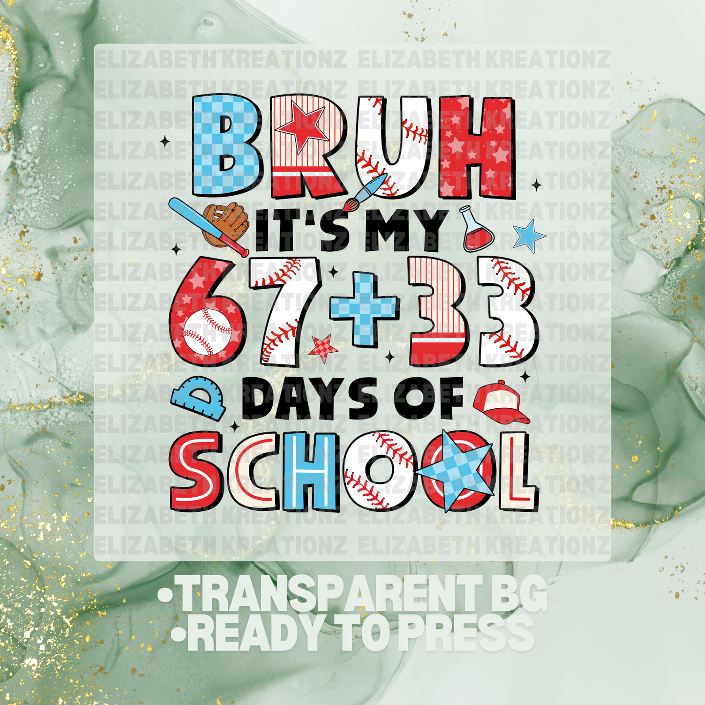 SPORTS 67 + 33 DAYS OF SCHOOL BLUE DTF TRANSFER