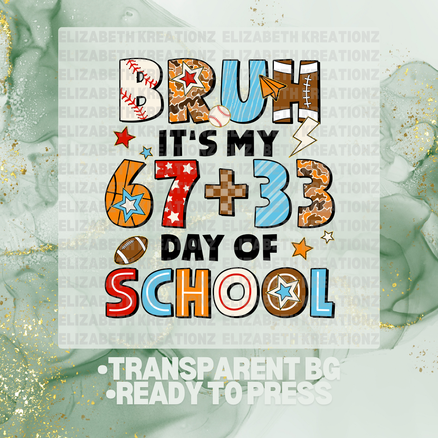 SPORTS 67 + 33 DAYS OF SCHOOL BLUE DTF TRANSFER