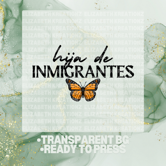 HIJA DE INMIGRANTES DTF TRANSFER