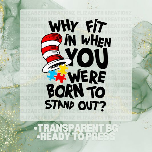 BORN TO STAND OUT DTF TRANSFER