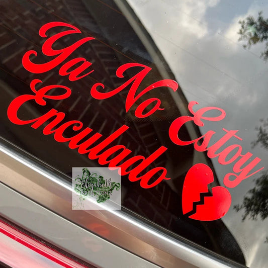 YA NO ESTOY ENCULADO CAR DECAL